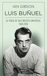 LUIS BU�UEL, LA FORJA DE UN CINEASTA UNIVERSAL (1900-1938)
