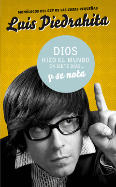 DIOS HIZO EL MUNDO EN SIETE DIAS Y SE NOTA