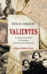 VALIENTES. LAS VICTIMAS DEL FRANQUISMO