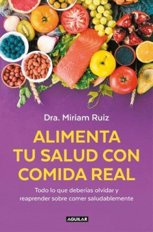 ALIMENTA TU SALUD CON COMIDA REAL