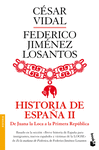 HISTORIA DE ESPA�A II. DE JUANA LA LOCA A LA REPUB