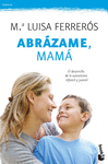 ABRAZAME, MAMA