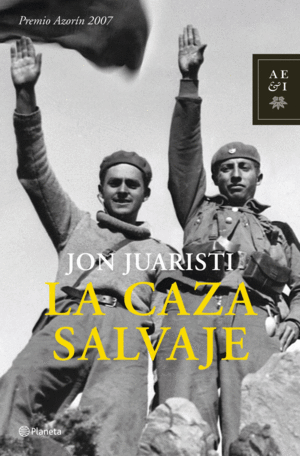 LA CAZA SALVAJE  PREMIO AZORIN 2007