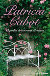 JARDIN DE LAS ROSAS SILVESTRES  EL