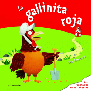 LA GALLINITA ROJA  TEXTURAS