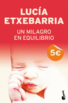 MILAGRO EN EQUILIBRIO  UN  -VERANO-