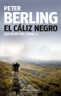 HIJOS DE L GRIAL 4 - EL CALIZ NEGRO