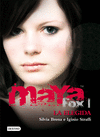 MAYA FOX LA ELEGIDA