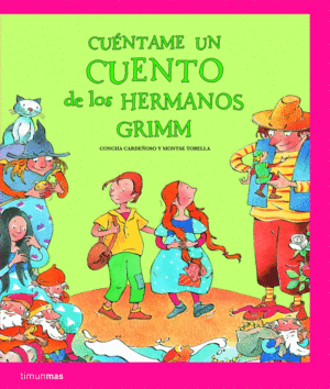 CU�NTAME UN CUENTO DE LOS HERMANOS GRIMM