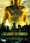 CAZADORES DE SOMBRAS 2 ( 1 ) CIUDAD DE CENIZA
