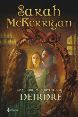 LAS GUERRERAS DE RIVENLOCH DEIRDRE