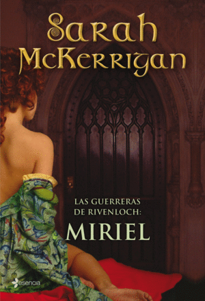 GUERRERAS DE RIVENLOCH: MIRIEL