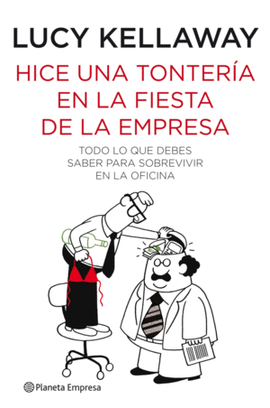 HICE UNA TONTERIA EN LA FIESTA DE LA EMPRESA