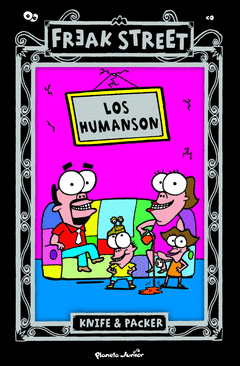 FREAK STREET  LOS HUMANSON