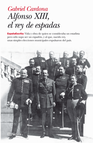 ALFONSO XIII, EL REY DE ESPADAS