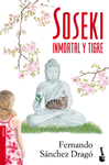SOSEKI. INMORTAL Y TIGRE
