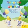 BANANAS EN PIJAMA BIENVENIDO A PUEBLO ABRAZOS  CARTONE