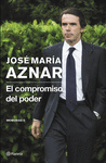 JOSE MARIA AZNAR  MEMORIAS II EL COMPROMISO DEL PODER
