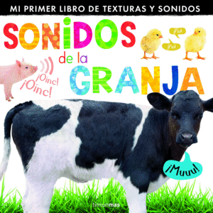 SONIDOS DE LA GRANJA  MI PRIMER LIBRO DE TEXTURAS Y SONIDOS
