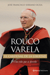ROUCO VARELA EL CARDENAL DE LA LIBERTAD