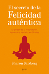 EL SECRETO DE LA FELICIDAD AUTENTICA