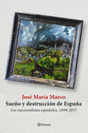 SUE�O Y DESTRUCCION DE ESPA�A