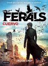 FERALS 1 . EL CUERVO