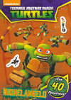 LAS TORTUGAS NINJA. MICHELANGELO.ACTIV. CON PEGATI