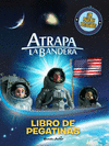 ATRAPA LA BANDERA. LIBRO DE PEGATINAS