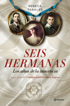 SEIS HERMANAS:LOS AOS DE LA INOCENCIA