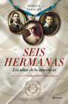 SEIS HERMANAS:LOS A�OS DE LA INOCENCIA