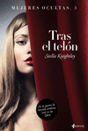 MUJERES OCULTAS, 3. TRAS EL TEL�N