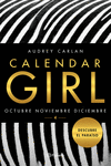 CALENDAR GIRL 4: OCTUBRE NOVIEMBRE DICIEMBRE