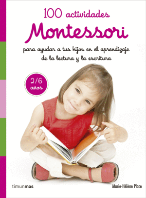 100 ACTIVIDADES MONTESSORI  APRENDIZAJE DE LA LECTURA Y LA ESC