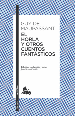 EL HORLA Y OTROS CUENTOS FANTSTICOS