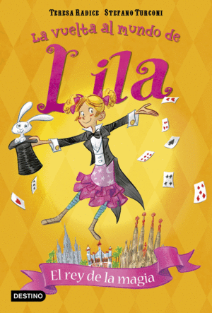 LA VUELTA AL MUNDO DE LILA 2 EL REY DE LA MAGIA