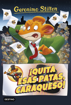 GERONIMO STILTON 9 QUITA ESAS PATAS CARAQUESO!