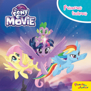 MY LITTLE PONY THE MOVIE  PRIMEROS LECTORES