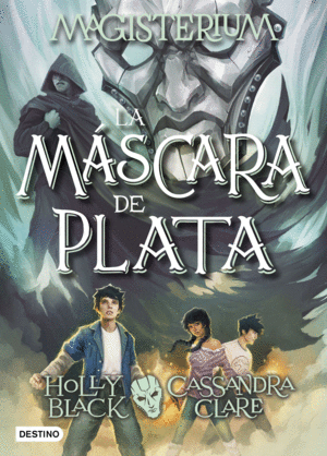 MAGISTERIUM 4  LA MASCARA DE PLATA