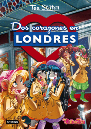 TEA STILTON 28  DOS CORAZONES EN LONDRES