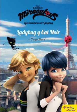 MIRACULOUS. LADYBUG Y CAT NOIR. NARRATIVA 5