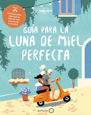 GUA PARA LA LUNA DE MIEL PERFECTA