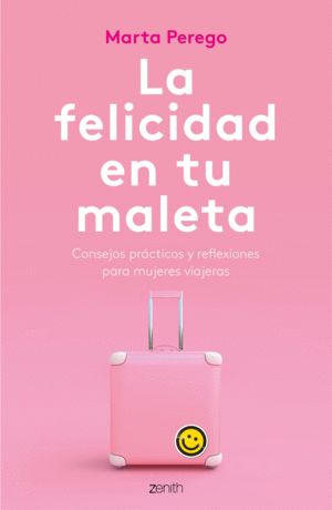 LA FELICIDAD EN TU MALETA