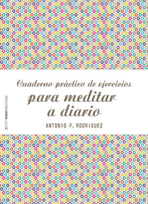 CUADERNO PRCTICO DE EJERCICIOS PARA MEDITAR A DIARIO