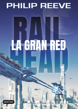 RAILHEAD 1. LA GRAN RED