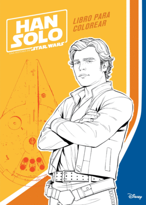 LIBRO PARA COLOREAR  HAN SOLO