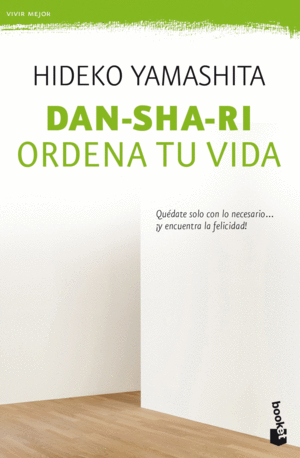 DAN-SHA-RI: ORDENA TU VIDA