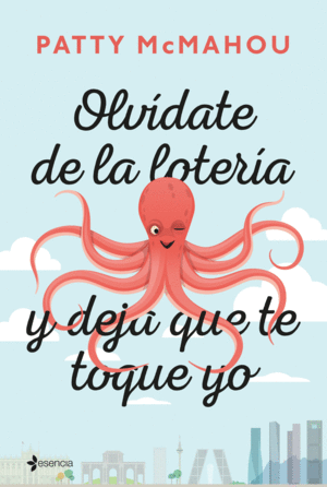 OLV�DATE DE LA LOTER�A Y DEJA QUE TE TOQUE YO