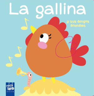 LA GALLINA Y SUS AMIGOS  SONIDOS