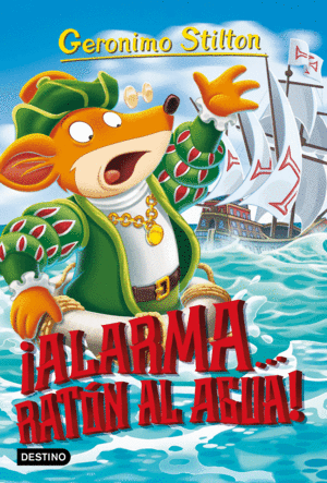 GERONIMO STILTON 78  ALARMA... RATN AL AGUA!